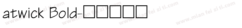 atwick Bold字体转换